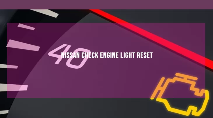 Nissan Check Engine Light Reset